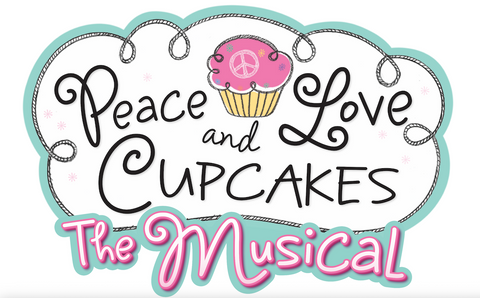 Peace, Love, and Cupcakes Musical - Tickets and Donations